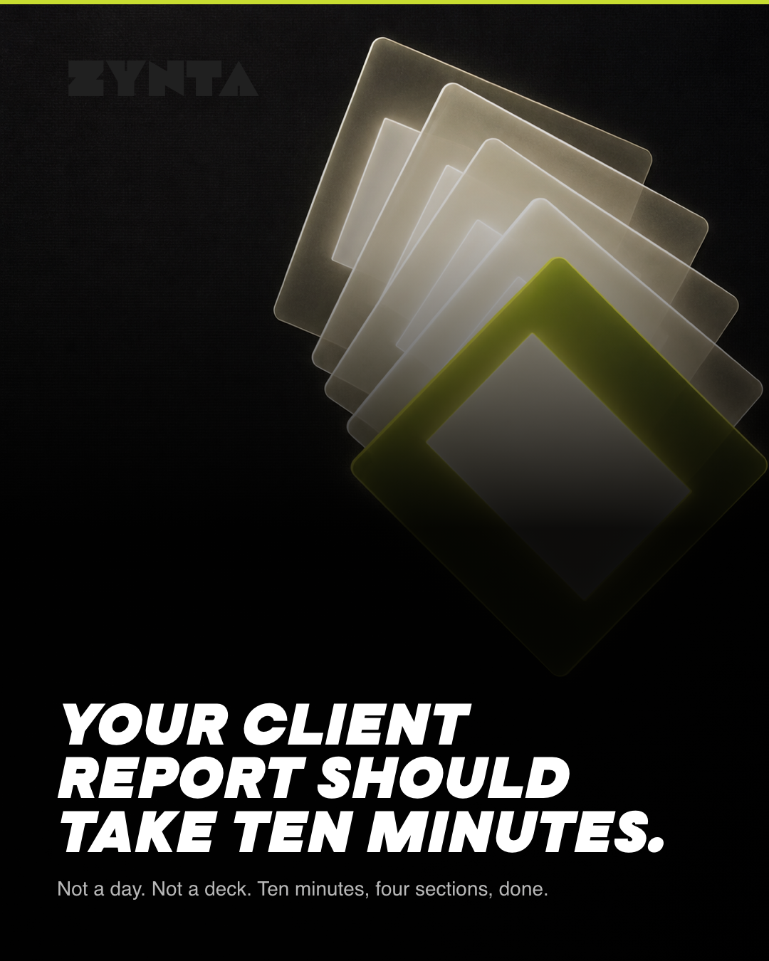 Client report in 10 minutes flat