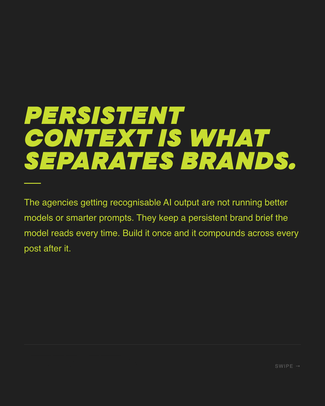Slide 8 — AI carousels sound the same. Context is the fix.